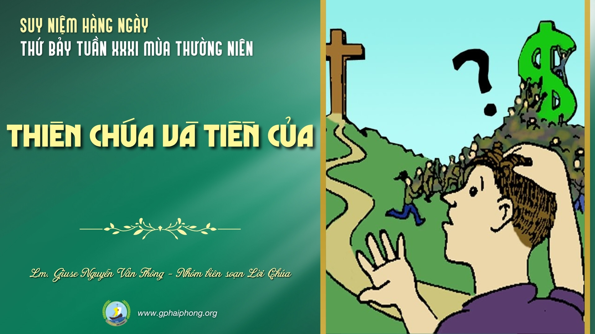 Suy Niệm Lời Chúa Hàng Ngày | Thứ Bảy Tuần XXXI Mùa Thường Niên